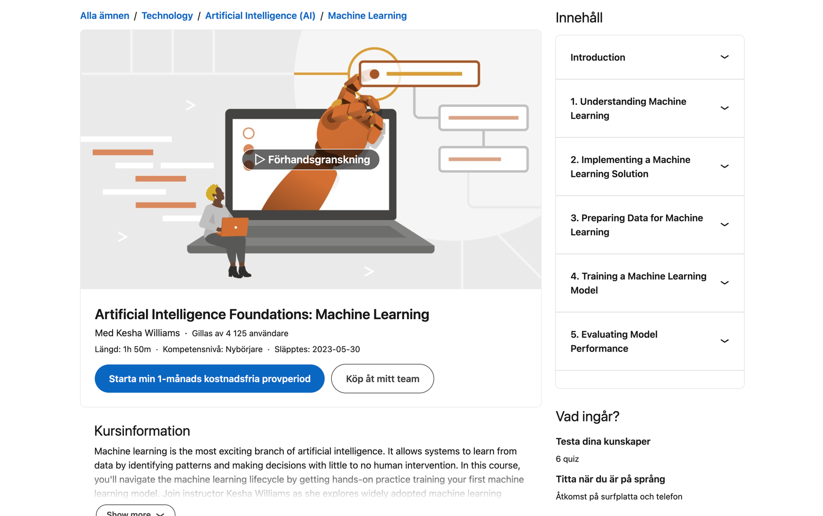 LinkedIn Learning offers several short AI courses online under their “AI Foundations” collection